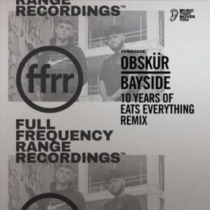 Obskür - Bayside (10 Years Of Eats Everything Extended Remix) [190295008598]