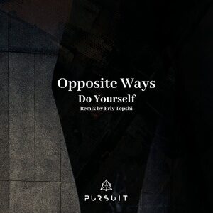 Opposite Ways, John M - Do Yourself [PRST045]