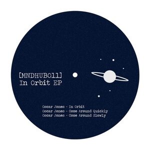 Oscar Jones - In Orbit [MNDHUB011]