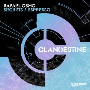 Rafael Osmo - Secrets / Espresso [FSOEC122]