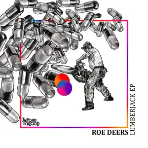 Roe Deers - Lumberjack EP [TOBD010]