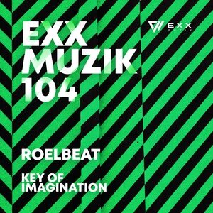 RoelBeat - Key of Imagination [EXX104]