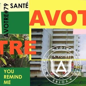 Sante - You Remind Me [AVOTRE079]