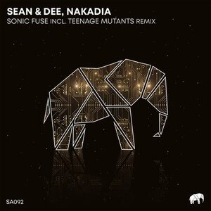 Sean & Dee, Nakadia - Sonic Fuse Remixed [SA092]