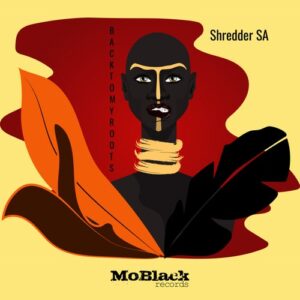 Shredder SA - Back To My Roots [MBR421]