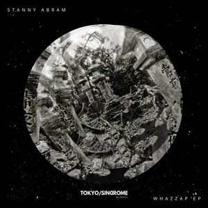 Stanny Abram - Whazzap EP [TOKSI025]