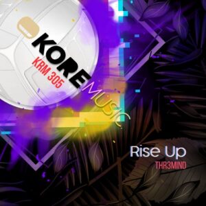 THR3MIND - Rise UP [KRM305]