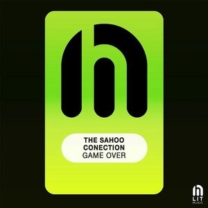 The Sahoo Conection - Game Over [LIT056]