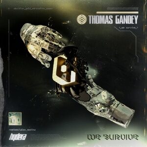Thomas Gandey - We Survive [HYD002]