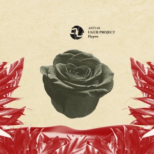 Ugur Project - Hypno [ANT118]