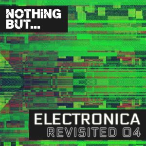 VA - Nothing But... Electronica Revisited, Vol. 04 [NBER04]