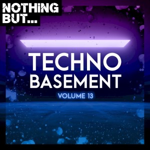 VA - Nothing But... Techno Basement, Vol. 13 [NBTB13]