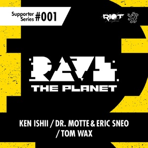 VA - Rave the Planet: Supporter Series, Vol. 001 [RTP001]