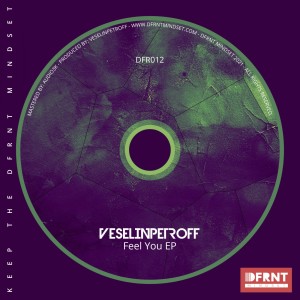 VeselinPetroff - Feel You EP [DFR012]