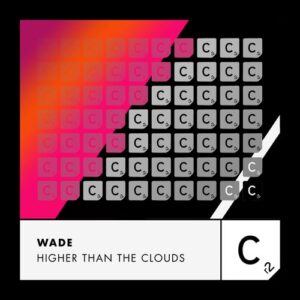 Wade - Higher Than the Clouds [ITC3151BP]