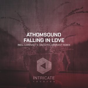 ATHOMsound - Falling in Love [INTRICATE406]