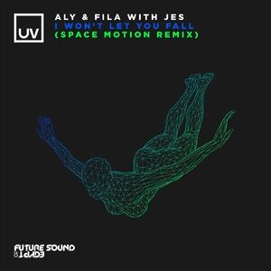 Aly & Fila, JES - I Won't Let You Fall (Space Motion Remix) [FSOE153]