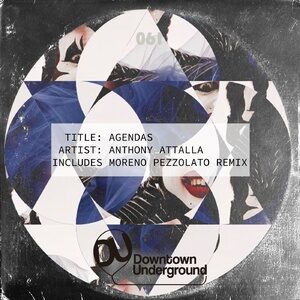 Anthony Attalla - Agendas (Extended Mixes) [DU061D]
