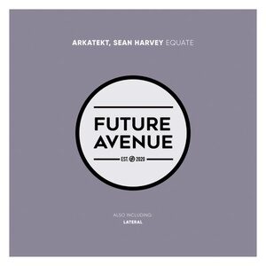 Arkatekt, Sean Harvey - Equate [FA054]