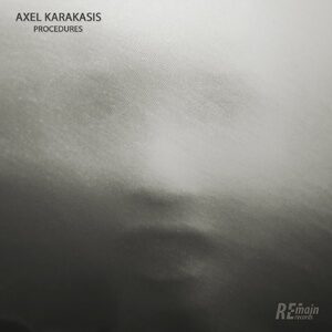 Axel Karakasis - Procedures [REMAINLTD133]