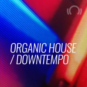 Beatport Peak Hour Tracks March 2021: Organic House / Downtempo