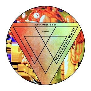 Black Fancy - U Got [WHW201]