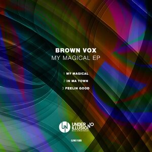 Brown Vox - My Magical EP [UNI185]