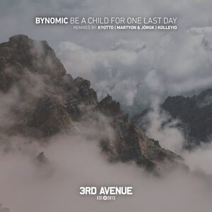 Bynomic - Be a Child for One Last Day [3AV238]