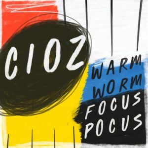 CIOZ, Boy Oh Boy, Sides - Focus Pocus / Warm Worm [GPM615]
