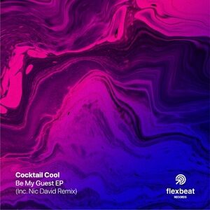 Cocktail Cool - Be My Guest [FBREP007]