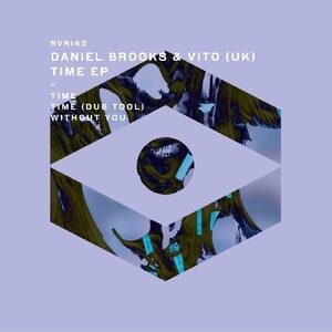 Daniel Brooks, VITO (UK) - Time EP [NVR143]