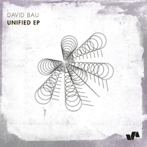 David Bau - Unified EP [ELV157]