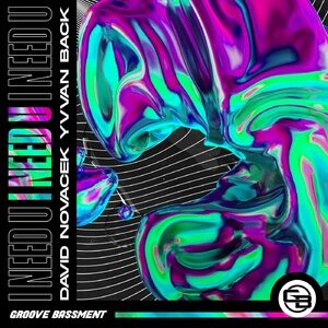 David Novacek, Yvvan Back - I Need U [GB044]