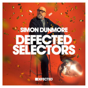 Defected Selectors: Simon Dunmore