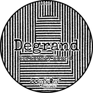 Degrand - Seriously Sound [MK009]