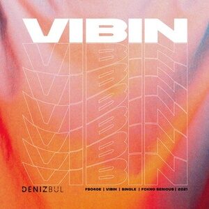 Deniz Bul - VIBIN [FS040E]
