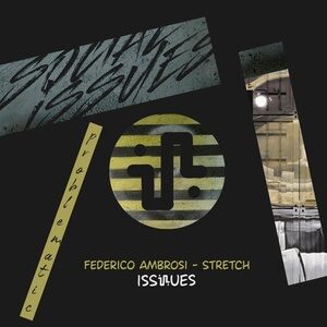 Federico Ambrosi - Stretch [ISS014]