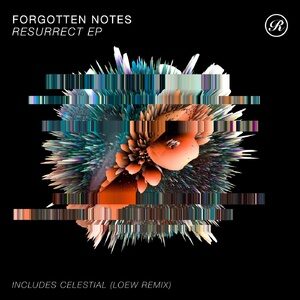 Forgotten Notes - Resurrect EP [REN2105D]