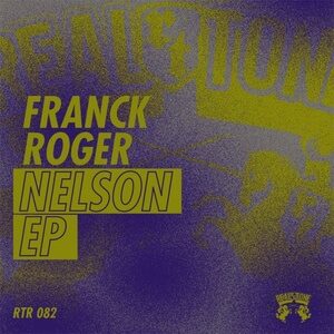 Franck Roger - Nelson EP [RTR082]