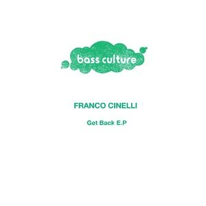 Franco Cinelli - Get Back E.P [BCR064]