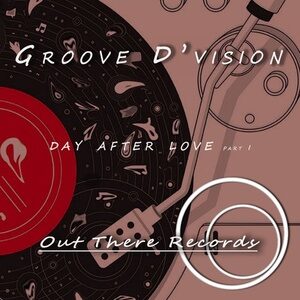 Groove D'vision - Day After Love, Part I [OTR180]