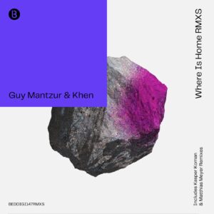 Guy Mantzur, Khen - Where Is Home Remixes [BEDDIGI147RMXS]