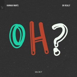 Hannah Wants - Oh Really [ARSBJKT149]