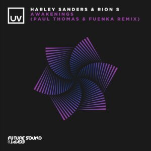 Harley Sanders, Rion S - Awakenings (Paul Thomas & Fuenka Remix) [FSOEUV152]