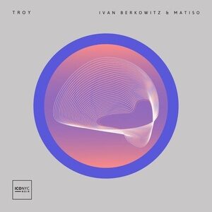 Ivan Berkowitz, Matiso - Troy [NOIR102]