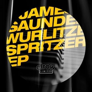 James Saunders (UK) - Wurlitzer Spritzer EP [ERLTD016]