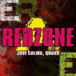 Javi Colina, Quoxx - Redzone [ER599]