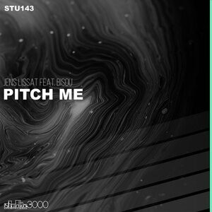 Jens Lissat - Pitch Me feat. Bisou [STU143]