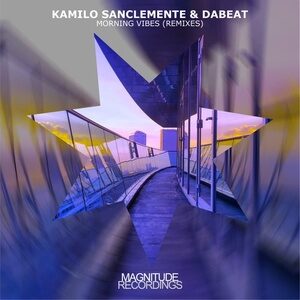 Kamilo Sanclemente, Dabeat - Morning Vibes - Remixes [MGN065]