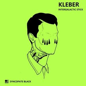 Kleber - Intergalactic Stick [B002]